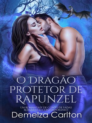 cover image of O Dragão Protetor de Rapunzel